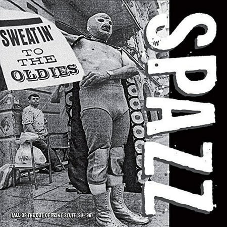 Spazz - Sweatin' To The Oldies - Vinile