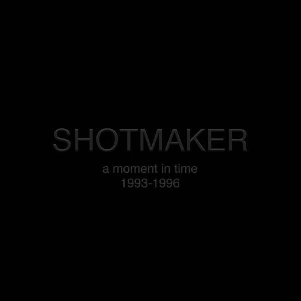 Shotmaker - A Moment In Time : 1993-1996 - Coffret 3 disques vinyles