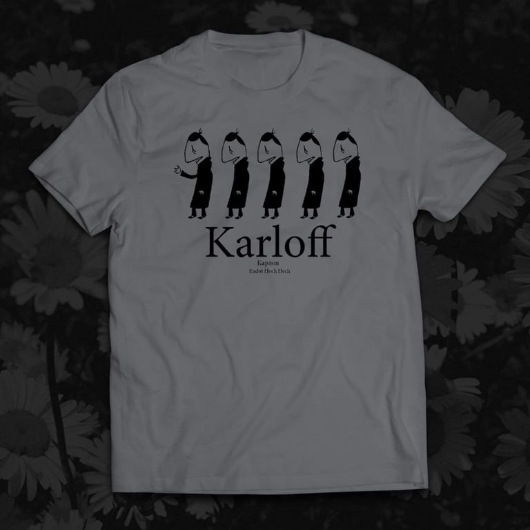 Karloff - Endut Hoch Hech - Maglietta