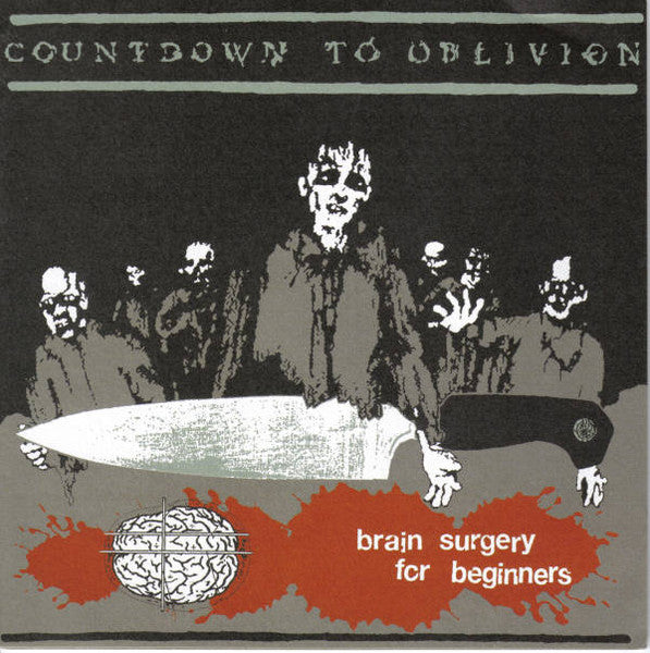 Countdown To Oblivion - Brain Surgery For Beginners - 7" Vinyl