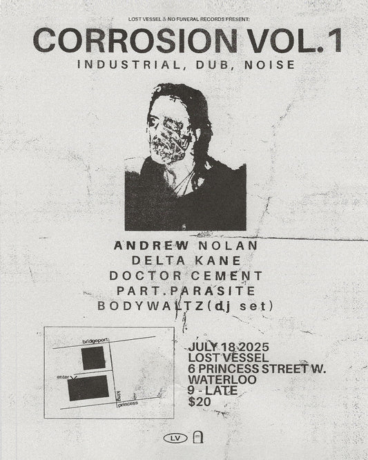 CORROSION VOL. 1 - Andrew Nolan, Delta Kane, Doctor Cement, part.parasite, Body Waltz - July 18 2025 - Ticket