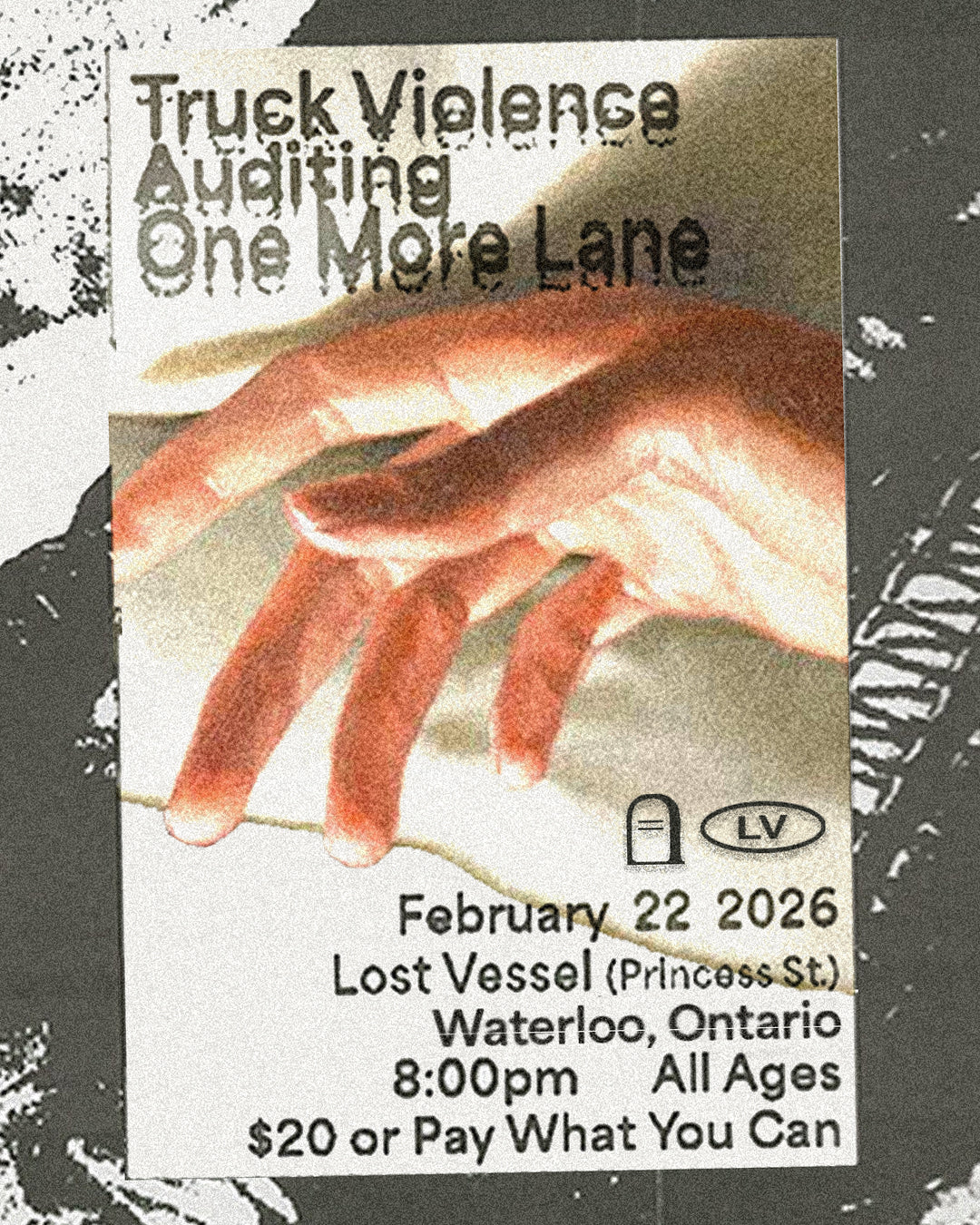 Truck Violence, Auditing, One More Lane - Waterloo - Feb 22 2026 - Ticket