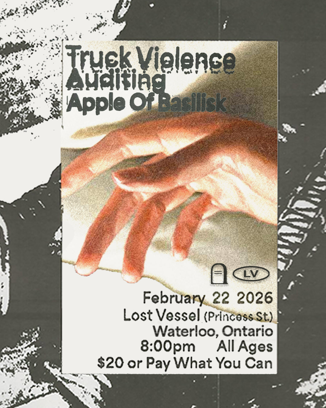 Truck Violence, Auditing, Apple Of Baslisk - Waterloo - Feb 22 2026 - Ticket