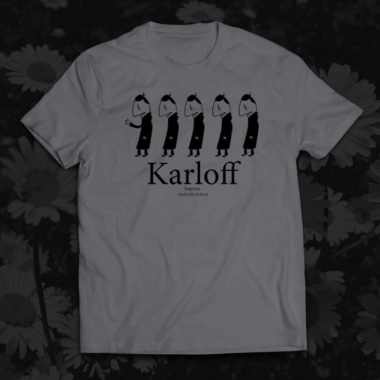 Karloff - Endut Hoch Hech - T-Shirt